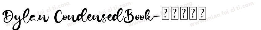 Dylan CondensedBook字体转换